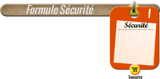 Le petit nouveau, la formule Sécurité